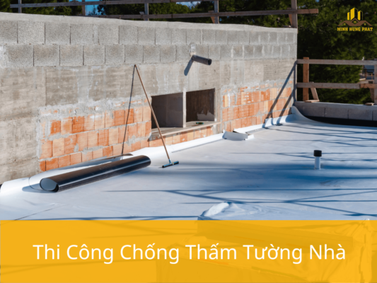 Thi Công Chống Thấm Tường Nhà
