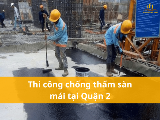 Báo Giá Dịch Vụ Sơn Nhà Tại Tân Phú: Tạo Nét Mới Cho Ngôi Nhà Cùng Xây Dựng Minh Hưng Phát Thi công chống thấm sàn mái tại Quận 2